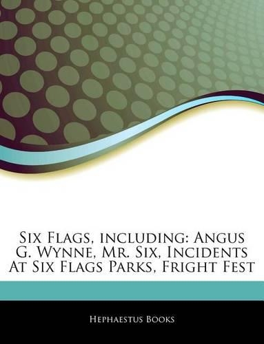 Articles on Six Flags, Including