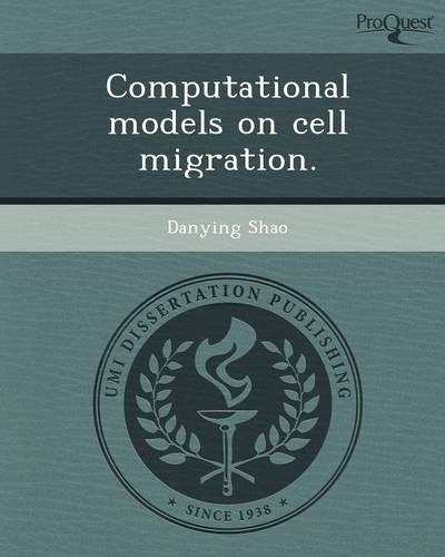 Computational Models on Cell Migration