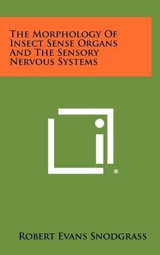 The Morphology of Insect Sense Organs and the Sensory Nervous Systems