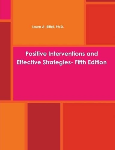 Positive Interventions and Effective Strategies- Fifth Edition
