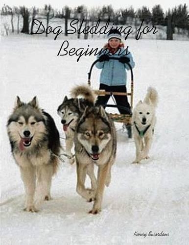 Dog Sledding for Beginners