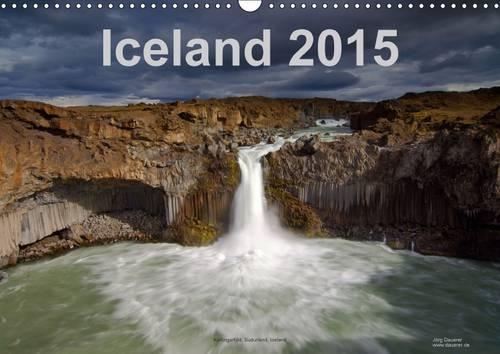 Iceland 2015 2015: Landscape, nature, waterfalls, polar light and mountains in Iceland in northern Europe(Calvendo Nature)