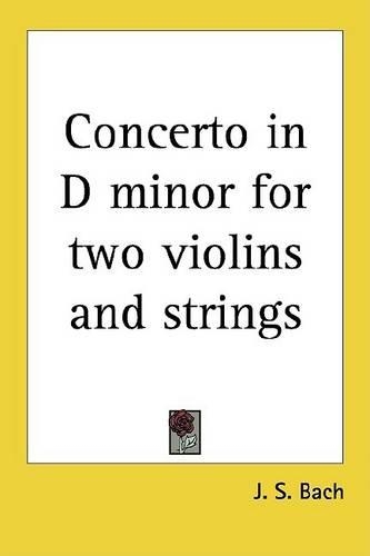 Concerto in D Minor for Two Violins and Strings