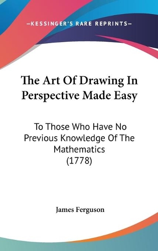The Art Of Drawing In Perspective Made Easy