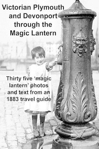 Victorian Plymouth and Devonport Through the Magic Lantern