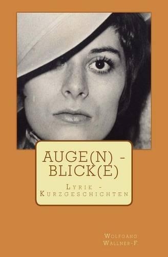 Auge(n) - Blick(e)