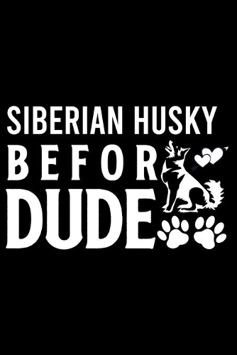 Siberian Husky Befor Dude