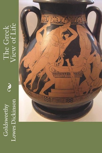 The Greek View of Life