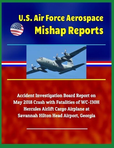 U.S. Air Force Aerospace Mishap Reports