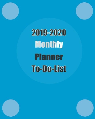 2019-2020 Monthly Planner to Do List