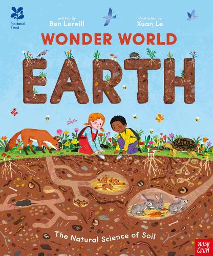 National Trust: Wonder World: Earth: The Natural Science of Soil(Wonder World)