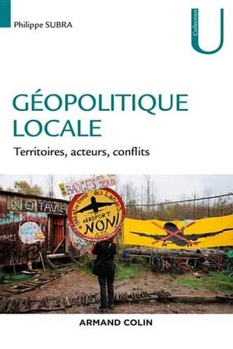 Geopolitique Locale: Territoires, Acteurs, Conflits