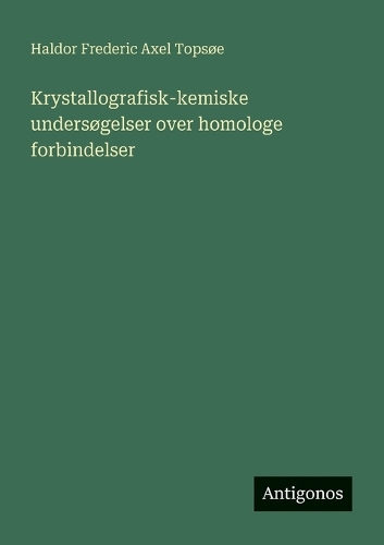 Krystallografisk-kemiske undersøgelser over homologe forbindelser