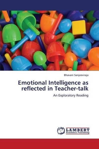 Emotional Intelligence as Reflected in Teacher-Talk: (English)