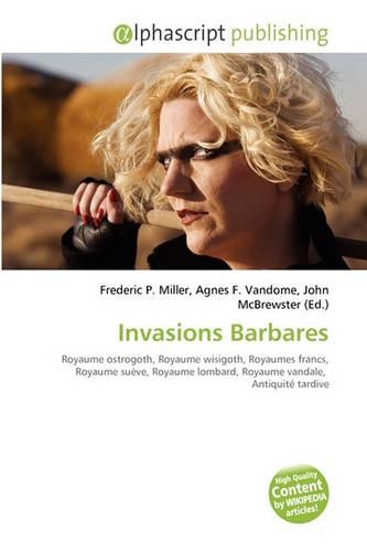 Invasions Barbares: (French)