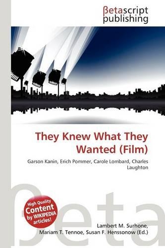 They Knew What They Wanted (Film)