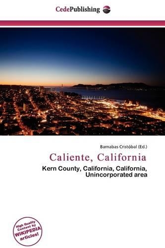 Caliente, California: (English)