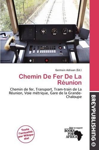 Chemin de Fer de La R Union: (French)