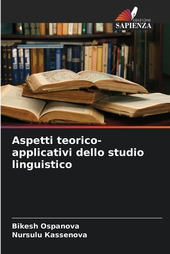 Aspetti teorico-applicativi dello studio linguistico