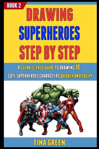 Drawing Superheroes Step By Step