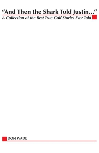 And Then the Shark Told Justin...