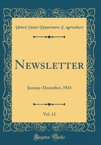 Newsletter, Vol. 12: January-December, 1924 (Classic Reprint)