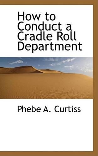 How to Conduct a Cradle Roll Department: (English)