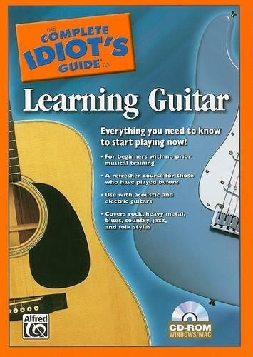 The Complete Idiot's Guide to Learning Guitar