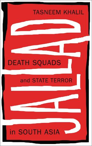 Jallad: Death Squads and State Terror in South Asia(English)