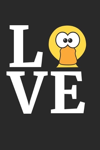 I Love Ducks Duck Notebook - Gift for Duck Lovers - Duck Journal