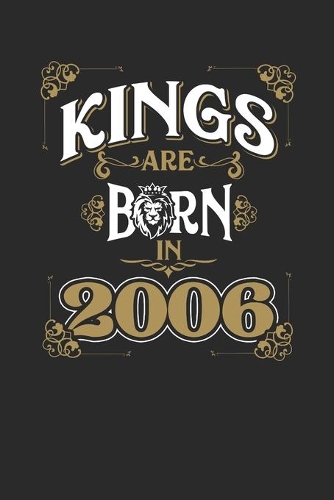Kings Are Born In 2006: Dotted Bullet Journal (6 X 9 -120 Pages) for Birthday Gift Idea for Women and Men