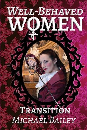 Well-Behaved Women - Transition