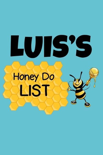 Luis's Honey Do List