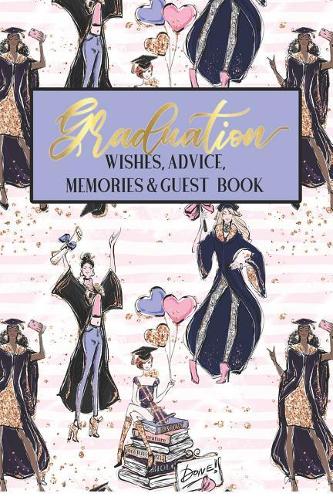 Graduation Wishes Advice Memories & Guest Book