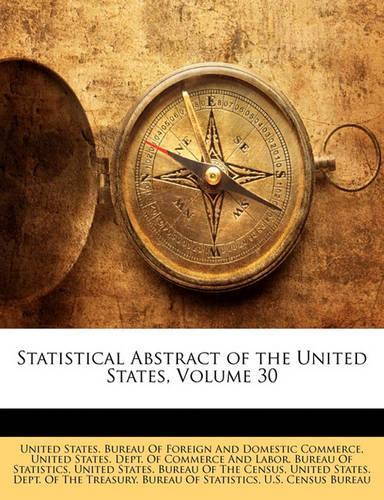 Statistical Abstract of the United States, Volume 30: (English)