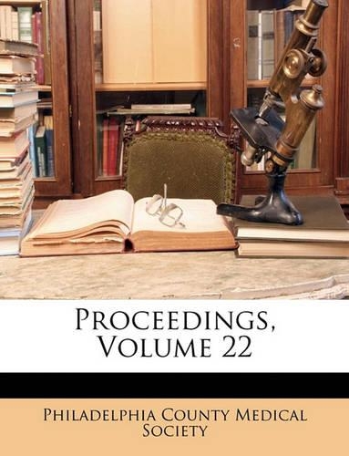Proceedings, Volume 22