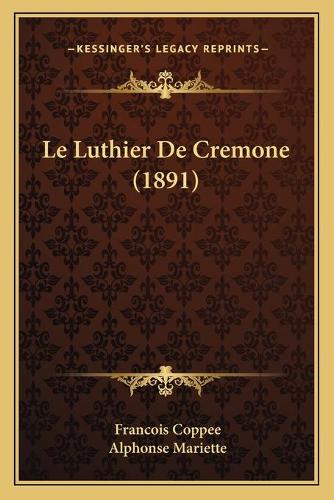 Le Luthier De Cremone (1891)