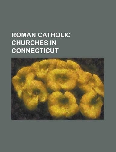 Roman Catholic Churches in Connecticut