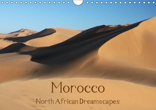 Morocco – North African Dreamscapes / UK-Version 2015: From Marrakech to the desert(Calvendo Places)