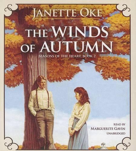 The Winds of Autumn: (02 Seasons of the Heart (Janette Oke))