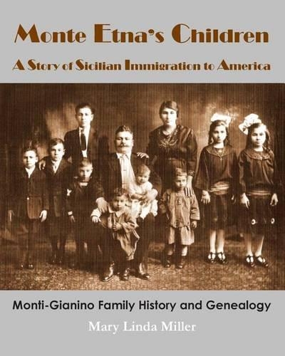 Monte Etna's Children: A Story of Sicilian Immigration to America(English)
