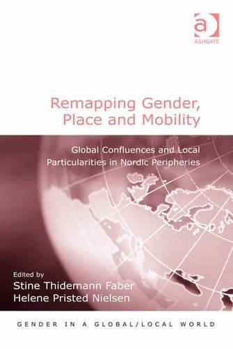 Remapping Gender, Place and Mobility
