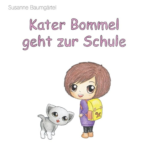 Kater Bommel geht zur Schule: (4 Kater Bommel)