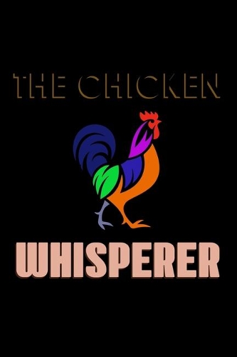 The Chicken Whisperer
