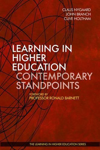 Learning in Higher Education: Contemporary Standpoints