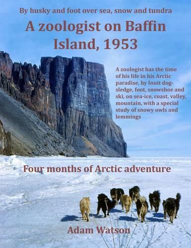 A Zoologist on Baffin Island, 1953