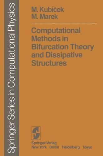 Computational Methods in Bifurcation Theory and Dissipative Structures: (Scientific Computation)