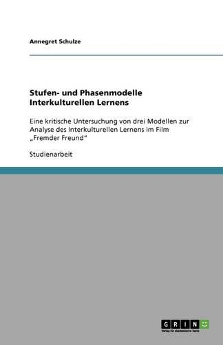 Stufen- und Phasenmodelle Interkulturellen Lernens