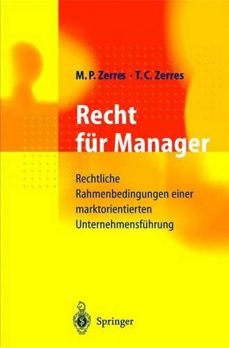 Recht für Manager: Rechtliche Rahmenbedingungen einer marktorientierten Unternehmensführung(German)
