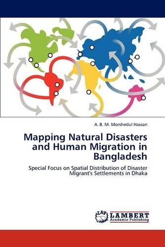Mapping Natural Disasters and Human Migration in Bangladesh